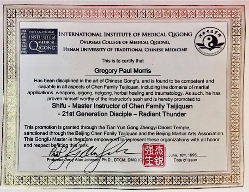 Certificate naming Gregory Paul Morris Sifu, Master Instructor and 21st Generation Disciple of Chen Family Taijiquan, with the lineage name Radiant Thunder